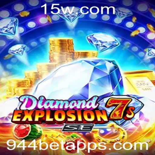 Explorando o Mundo do DiamondExplosion7sSE no 944bet App
