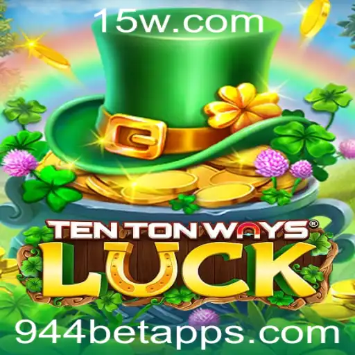 Descubra TenTonWaysLuck: Um Mergulho no Mundo das Apostas com 944bet App